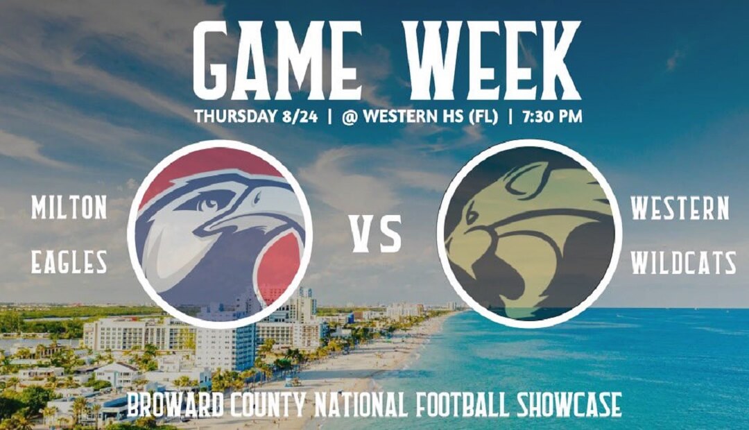 Broward County National Football Showcase – Milton vs. Davie Western